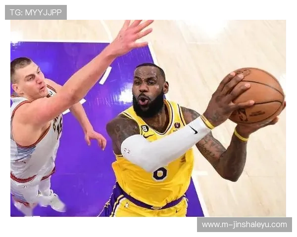 湖人队连胜势头延续 詹姆斯带队力克强敌再创佳绩